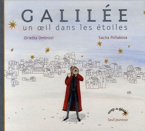 Livrenpoche : Galilée : Un oeil dans les étoiles - Orietta Ombrosi - Livre