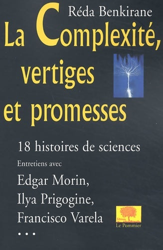 Livrenpoche : La complexité vertiges et promesses : 18 histoires de sciences d'aujourd'hui - Réda Benkirane - Livre