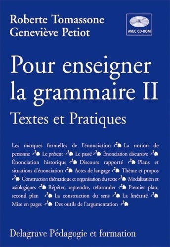 Livrenpoche : Pour enseigner la grammaire Tome II (textes et pratiques avec cd-rom - guide pédagogique) - Roberte Tomassone - Livre