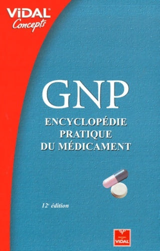 Livrenpoche : Gnp : Encyclopédie pratique du médicament - Collectif - Livre