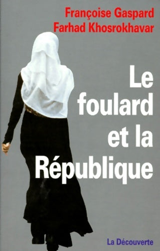 Livrenpoche : Foulard et la république - Farhad Khosrokhavar - Livre