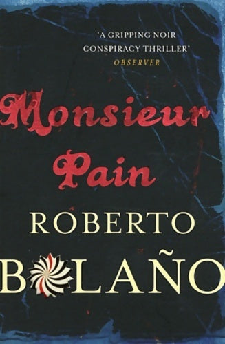 Livrenpoche : Monsieur Pain - Roberto Bolao - Livre