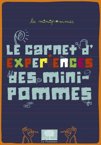 Livrenpoche : Le carnet d'expériences des minipommes - Collectif - Livre