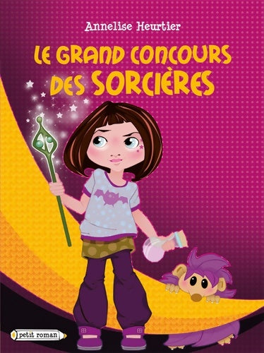 Livrenpoche : Le grand concours des sorcières - Annelise Heurtier - Livre