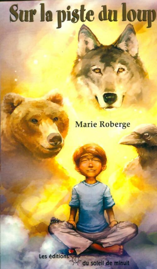 Livrenpoche : Sur la piste du loup - Marie Roberge - Livre