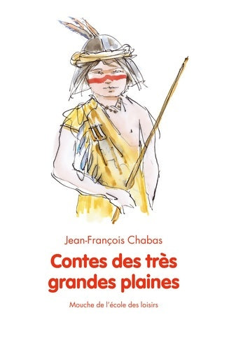 Livrenpoche : Contes des très grandes plaines - Jean-François Chabas - Livre