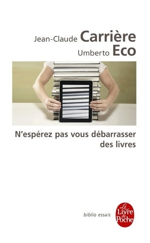 Livrenpoche : N'espérez pas vous débarrasser des livres - Umberto Eco - Livre