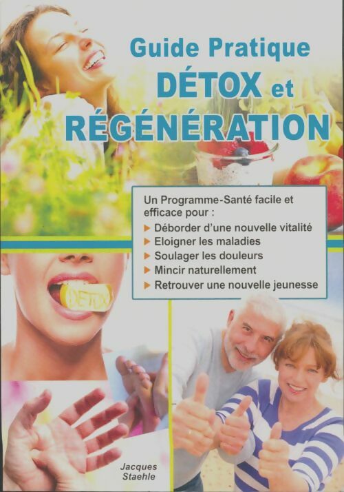 Livrenpoche : Guide pratique détox et régénération - Jacques Staehle - Livre