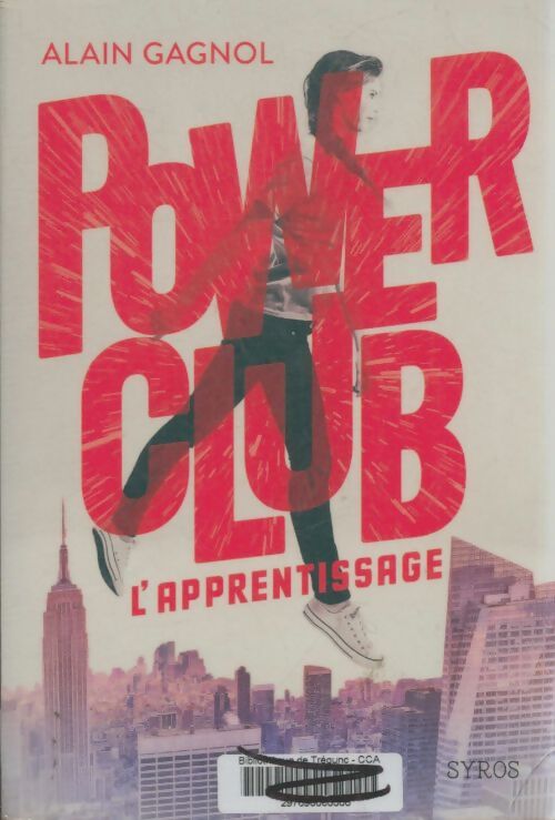 Livrenpoche : Power club Tome I : L'apprentissage - Alain Gagnol - Livre