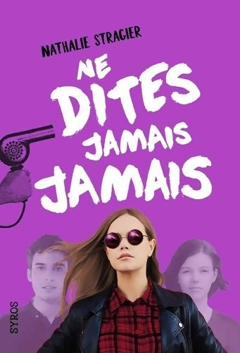 Livrenpoche : Ne dites jamais jamais Tome III - Nathalie Stragier - Livre