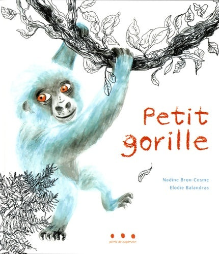 Livrenpoche : Petit gorille - Nadine Brun-Cosme - Livre