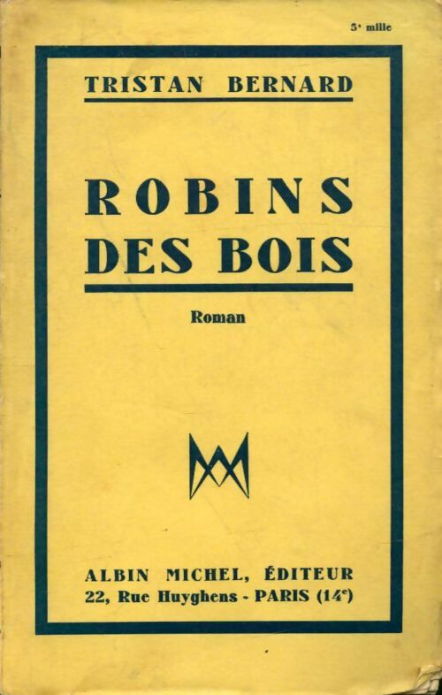 Livrenpoche : Robins des bois - Tristan Bernard - Livre