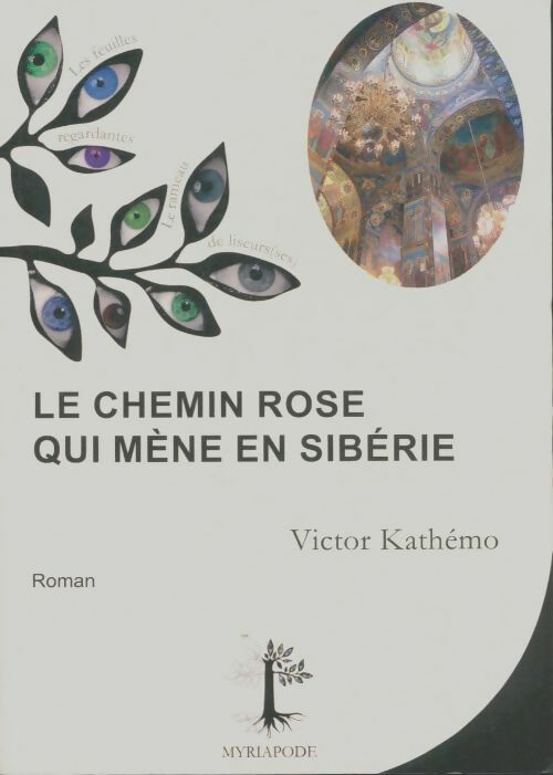 Livrenpoche : Le chemin rose qui mène en Sibérie - Victor Kathémo - Livre