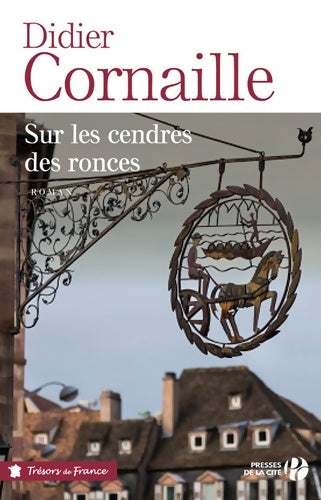 Livrenpoche : Sur les cendres des ronces - Didier Cornaille - Livre