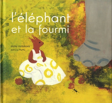 Livrenpoche : L'éléphant et la fourmi - Daisy Mrazkova - Livre