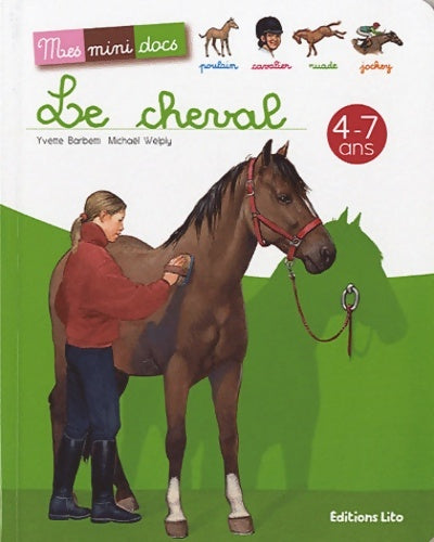 Livrenpoche : Le cheval - mes mini docs - dès 4 ans - Yvette Barbetti - Livre