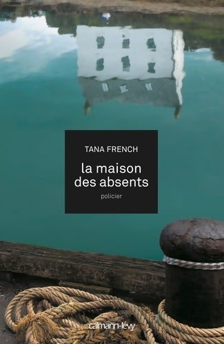 Livrenpoche : La maison des absents - Tana French - Livre