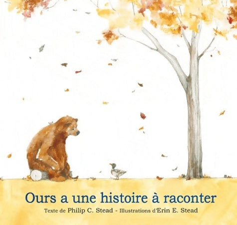 Livrenpoche : Ours a une histoire a raconter - Stead Philip C. Stead Erin E. - Livre