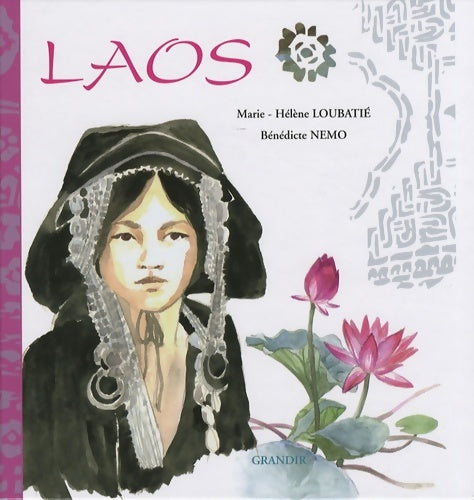 Livrenpoche : Laos pays de la sérénité - Marie-Hélène Loubatié - Livre
