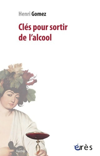 Livrenpoche : Clés pour sortir de l'alcool - Henri Gomez - Livre