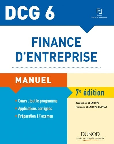Livrenpoche : DCG 6 - finance d'entreprise - 7e éd. - manuel - Jacqueline Delahaye - Livre