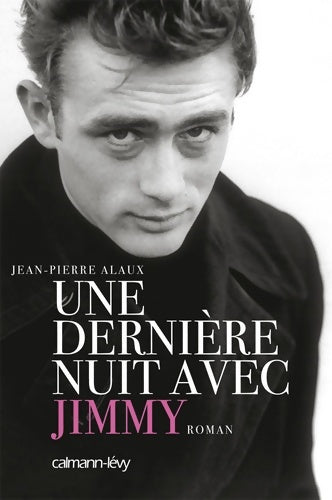 Livrenpoche : Une dernière nuit avec jimmy - Jean-Pierre Alaux - Livre
