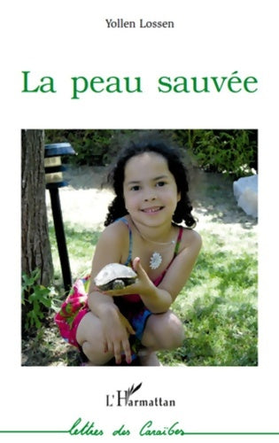 Livrenpoche : La peau sauvée - Yollen Lossen - Livre