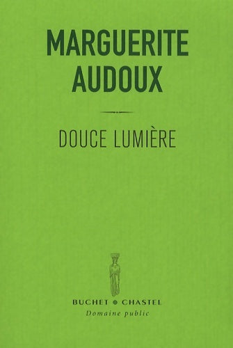 Livrenpoche : Douce lumière - Audoux Marguerite - Livre