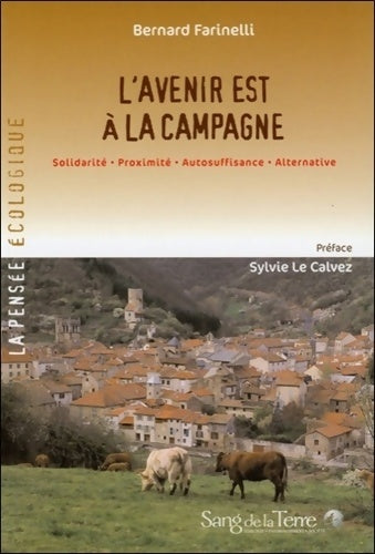 Livrenpoche : L?avenir est à la campagne - Bernard Farinelli - Livre