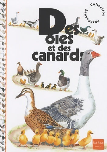 Livrenpoche : Des oies et des canards - Jean-Baptiste De Panafieu - Livre