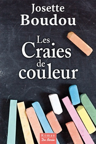 Livrenpoche : Craies de couleur (les) - Josette Boudou - Livre