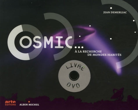 Livrenpoche : Cosmic... : A la recherche de mondes habités - Jean Demerliac - Livre