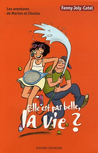 Livrenpoche : Elle est pas belle la vie-mar&charles n5 - Fanny Joly - Livre