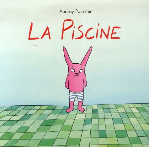 Piscine (la) - Poussier Audrey - Livre