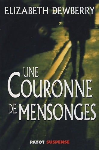 Livrenpoche : Une couronne de mensonges - Elizabeth Dewberry - Livre