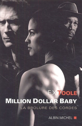 Livrenpoche : Million dollar baby : La brûlure des cordes - F. X. Toole - Livre
