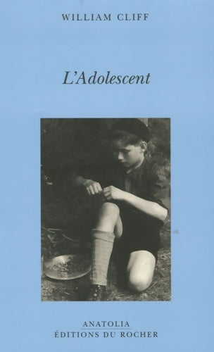 Livrenpoche : L'adolescent - William Cliff - Livre