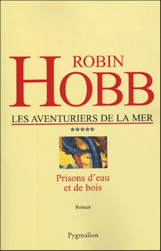 Livrenpoche : Prisons d'eau et de bois - Robin Hobb - Livre