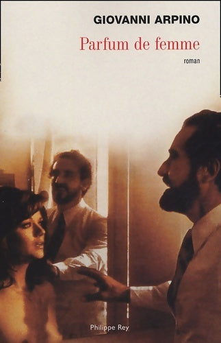 Livrenpoche : Parfum de femme - Giovanni Arpino - Livre
