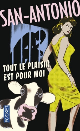 Livrenpoche : Tout le plaisir est pour moi - San-Antonio - Livre