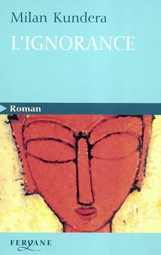 Livrenpoche : L'ignorance - Milan Kundera - Livre