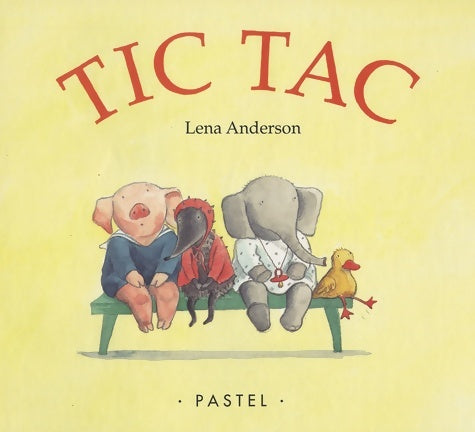 Livrenpoche : Tic tac - Lena Anderson - Livre