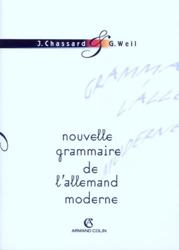 Livrenpoche : La nouvelle grammaire de l'allemand moderne en 50 tableaux avec exercices d'application - Jean Chassard - Livre