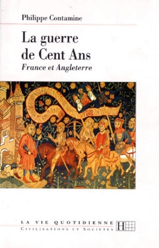 Livrenpoche : La guerre de cent ans : France et Angleterre - Philippe Contamine - Livre
