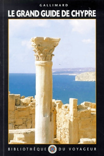 Livrenpoche : Le grand guide de chypre 1993 - Bibliothèque Du Voyageur - Livre