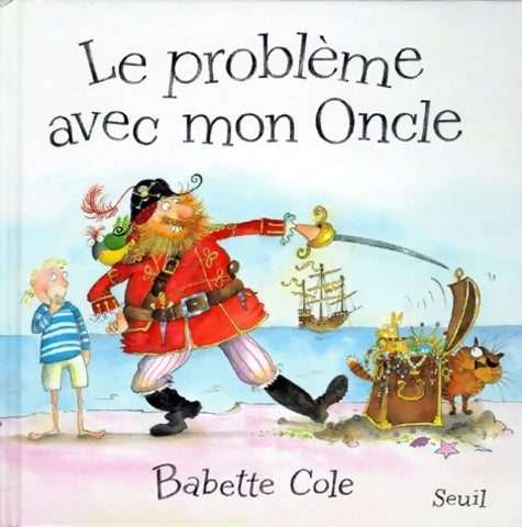 Livrenpoche : Le problème avec mon oncle - Babette Cole - Livre