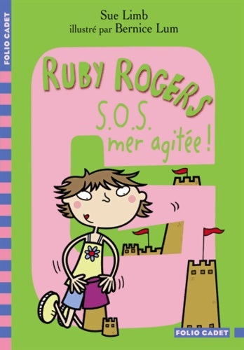 Livrenpoche : Ruby Rogers Tome VII : S.O.S. Mer agitée ! - Sue Limb - Livre