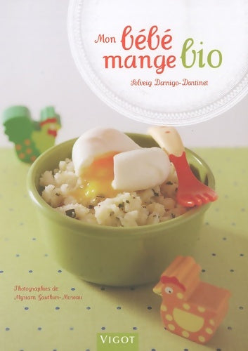 Livrenpoche : Mon bébé mange bio - dartine Darrigo - Livre