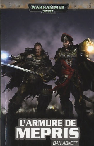Fantômes de Gaunt troisième cycle les égarés tome 3 : L'armure de mépris - Dan Abnett - Livre