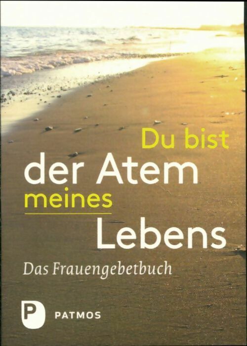 Livrenpoche : Du bist der atem meines lebens. Das frauengebetbuch - Collectif - Livre